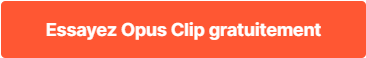 Opus Clip Gratuit et Avis